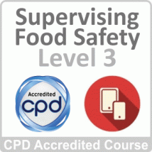 Supervising Food Safety (Level 3) CPD Accredited Online Course