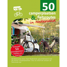 50 Camperplaatsen en fietsroutes in Nederland