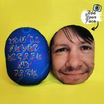 Personalised You'll Never Escape My Face Cushion