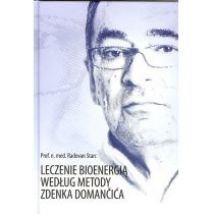 Leczenie bioenergią według metody Zdenka Domancića
