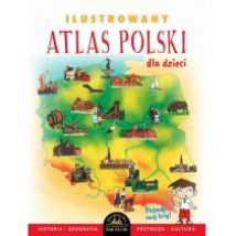 Ilustrowany atlas polski dla dzieci