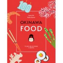 Okinawafood co jeść aby żyć dłużej w zdrowiu