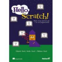 Hello scratch napisz swoją pierwszą grę i ucz się programowania