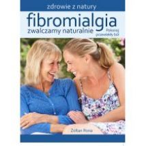Fibromialgia Zwalczamy naturalnie