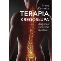 Terapia kręgosłupa Diagnoza, ćwiczenia, leczenie Hans Kemnitz
