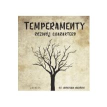 Temperamenty - rozwój charakteru