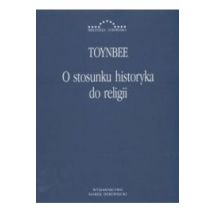 O stosunku historyka do religii Toynbee