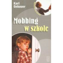 Mobbing w szkole  Karl Gebauer