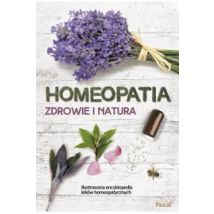 Homeopatia Zdrowie i natura Ilustrowana encyklopedia leków homeopatycznych Christopher Hammond