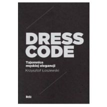 Dress code tajemnice męskiej elegancji