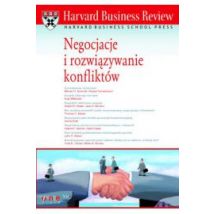 Harvard Business Review. Negocjacje i rozwiązywanie konfliktów