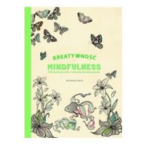 Kreatywność i Mindfulness. 100 ilustracji roślin i zwierząt do kolorowania