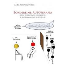 Borderline: Autoterapia, czyli o sprawach poważnych z solidną dawką autoironii