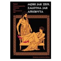 Męski jak Zeus, zalotna jak Afrodyta - Stassinopoulos Agapi