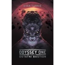 Ostatni bastion. Odyssey One. Tom 3