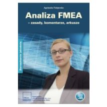 Analiza FMEA - zasady, komentarze, arkusze