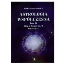 Astrologia współczesna, Tom IX Bieg w czasie cz. 3