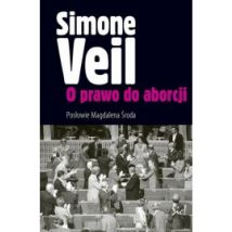 O prawo do aborcji Simone Veil