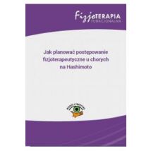 Jak planować postępowanie fizjoterapeutyczne u chorych na Hashimoto (e-book)