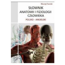 Słownik anatomii i fizjologii polsko-angielski