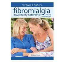 Fibromialgia Zwalczamy naturalnie