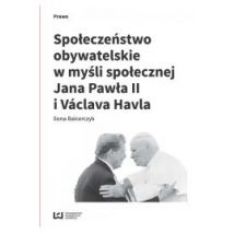 Społeczeństwo obywatelskie w myśli społecznej Jana Pawła II i Václava Havla
