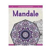 Antystresowa kolorowanka dla dorosłych. Część 1: Mandale