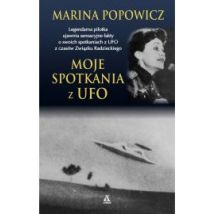 Moje spotkania z UFO Marina Popowicz