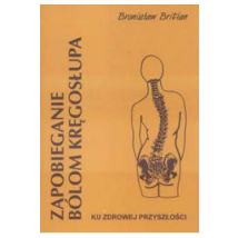 Zapobieganie bólom kręgosłupa - Bronisław Britlan