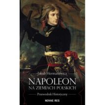 Napoleon na ziemiach polskich