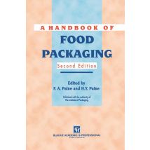 A Handbook of Food Packaging