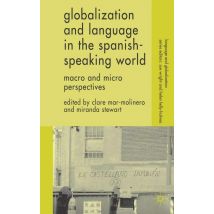 Globalization and Language in the Spanish Speaking World