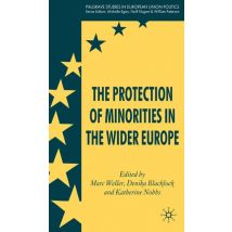 The Protection of Minorities in the Wider Europe