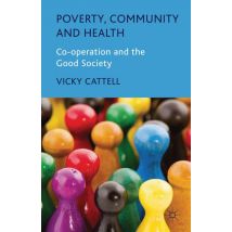 Poverty, Community and Health