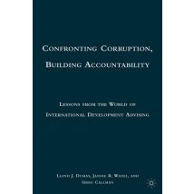 Confronting Corruption, Building Accountability
