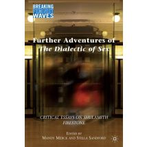 Further Adventures of The Dialectic of Sex