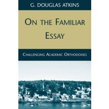 On the Familiar Essay