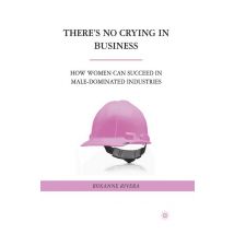There's No Crying in Business