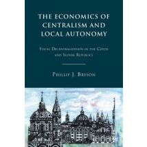 The Economics of Centralism and Local Autonomy