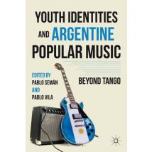 Youth Identities and Argentine Popular Music