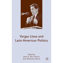 Vargas Llosa and Latin American Politics