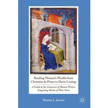 Reading Women's Worlds from Christine de Pizan to Doris Lessing