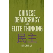 Chinese Democracy and Elite Thinking
