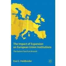 The Impact of Expansion on European Union Institutions