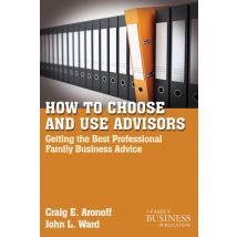 How to Choose and Use Advisors