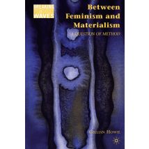 Between Feminism and Materialism