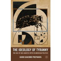 The Ideology of Tyranny