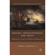 Trauma, Transcendence, and Trust