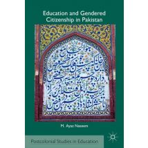 Education and Gendered Citizenship in Pakistan