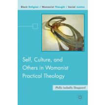Self, Culture, and Others in Womanist Practical Theology